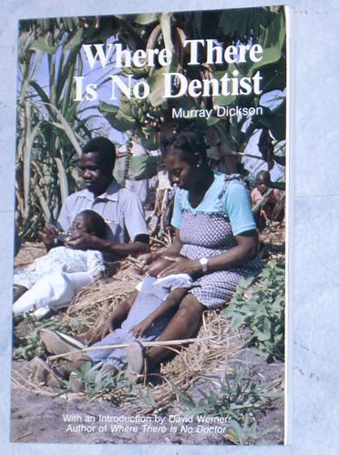 Where There Is No Dentist
